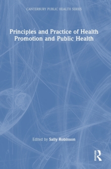 Image for Principles and practice of health promotion and public health