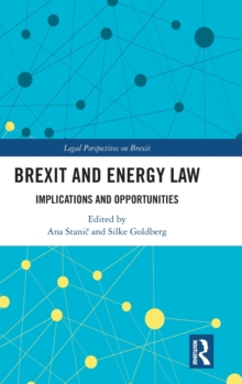 Brexit and Energy Law: Implications and Opportunities