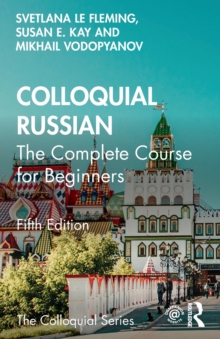 Colloquial Russian: The Complete Course For Beginners