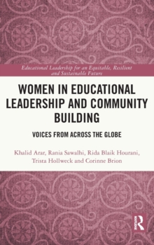 Women in Educational Leadership and Community Building: Voices from across the Globe