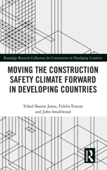 Image for Moving the Construction Safety Climate Forward in Developing Countries