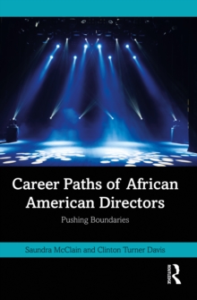Career Paths of African American Directors: Pushing Boundaries