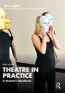 Theatre in Practice: A Student’s Handbook