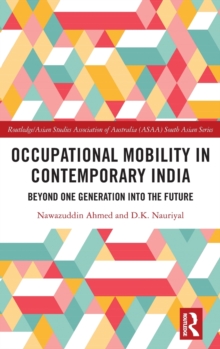 Image for Occupational mobility in contemporary India  : beyond one generation into the future