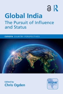 Global India: The Pursuit of Influence and Status