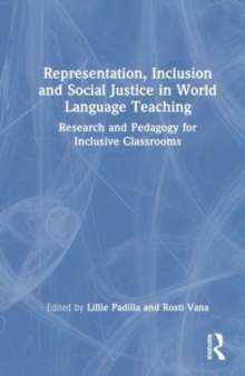 Image for Representation, Inclusion and Social Justice in World Language Teaching
