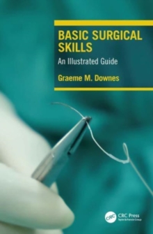 Image for Basic surgical skills  : an illustrated guide