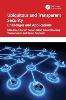 Image for Ubiquitous and Transparent Security : Challenges and Applications