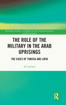 Role of the Military in the Arab Uprisings