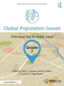 Global Population Issues, Grade 7: STEM Road Map for Middle School