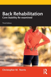 Back Rehabilitation: Core Stability Re-examined