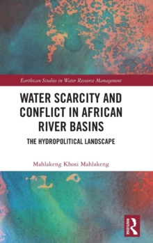 Image for Water Scarcity and Conflict in African River Basins