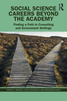 Image for Social science careers beyond the academy  : finding a path in consulting and government settings