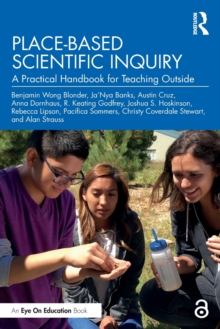 Place-Based Scientific Inquiry: A Practical Handbook for Teaching Outside