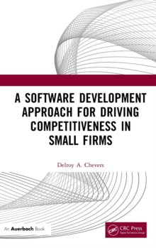 Image for A Software Development Approach for Driving Competitiveness in Small Firms