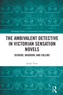 Ambivalent Detective in Victorian Sensation Novels