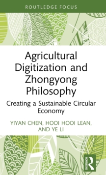 Agricultural Digitization and Zhongyong Philosophy: Creating a Sustainable Circular Economy