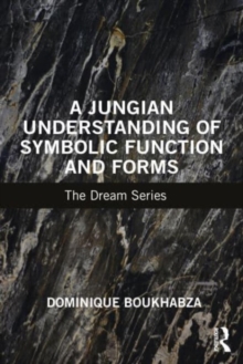 Image for A Jungian Understanding of Symbolic Function and Forms