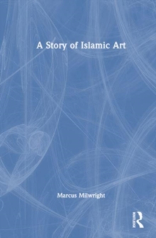 Image for A Story of Islamic Art