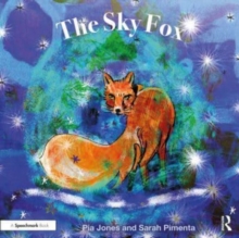 Image for The sky fox  : for children with feelings of loneliness