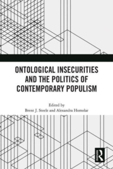 Image for Ontological Insecurities and the Politics of Contemporary Populism