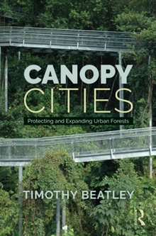 Canopy Cities: Protecting and Expanding Urban Forests