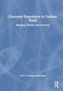 Image for Customer experience in fashion retailing  : merging theory and practice
