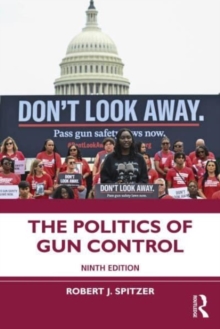 The Politics of Gun Control