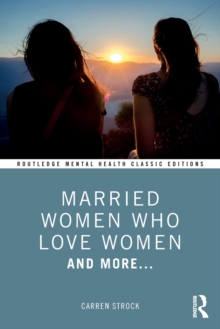 Image for Married women who love women  : and more...