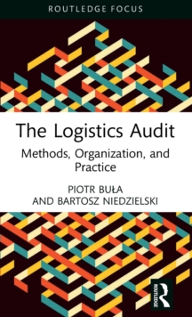 Image for The logistics audit  : methods, organization, and practice