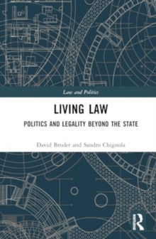 Image for Living Law : Politics and Legality Beyond the State