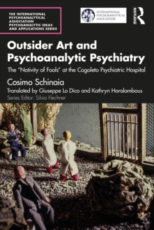 Outsider Art and Psychoanalytic Psychiatry: The “Nativity of Fools” at the Cogoleto Psychiatric Hospital