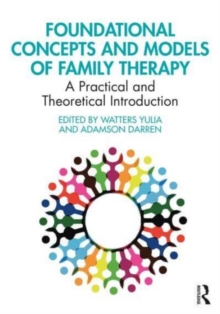 Foundational Concepts and Models of Family Therapy: An Introduction for Online Learning