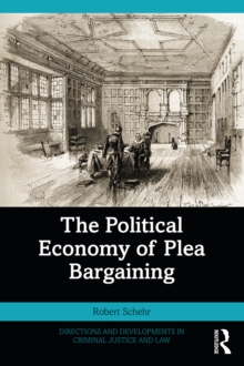 Political Economy of Plea Bargaining