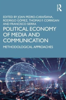 Image for Political economy of media and communication  : methodological approaches