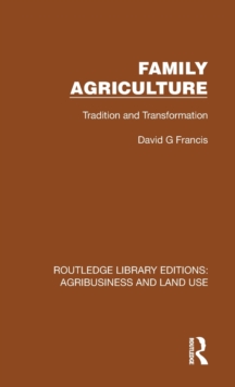 Image for Family agriculture  : tradition and transformation