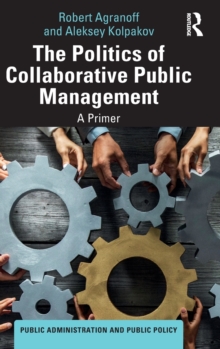 Image for The Politics of Collaborative Public Management