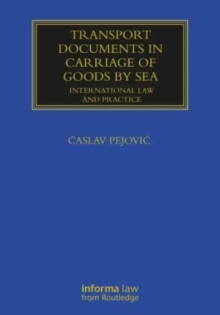 Transport Documents in Carriage Of Goods by Sea: International Law and Practice