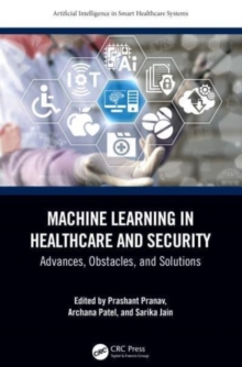 Image for Machine Learning in Healthcare and Security