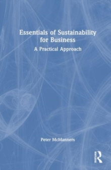 Image for Essentials of sustainability for business  : a practical approach