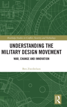 Understanding the Military Design Movement: War, Change and Innovation