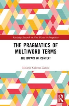 Image for The Pragmatics of Multiword Terms