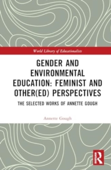 Image for Gender and Environmental Education: Feminist and Other(ed) Perspectives