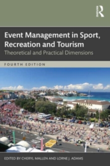 Image for Event management in sport, recreation, and tourism  : theoretical and practical dimensions