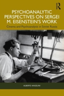 Image for Psychoanalytic Perspectives on Sergei M. Eisenstein's Work