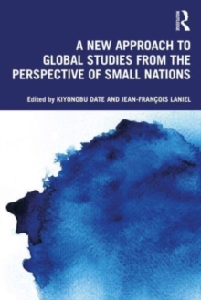 Image for A New Approach to Global Studies from the Perspective of Small Nations