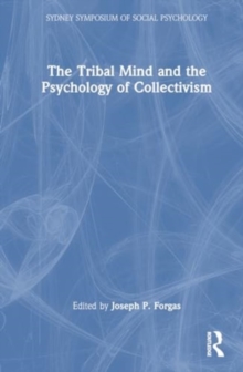 Image for The Tribal Mind and the Psychology of Collectivism