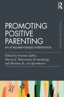 Promoting Positive Parenting: An Attachment-Based Intervention