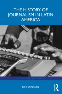 History of Journalism in Latin America