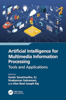 Image for Artificial intelligence for multimedia information processing  : tools and applications